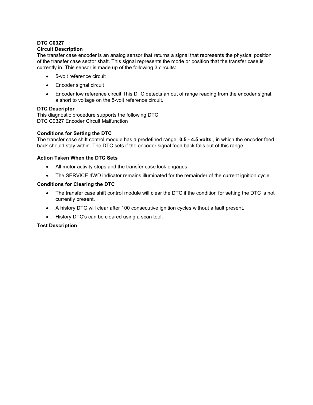 DTC C0327 Circuit Description the Transfer Case Encoder Is an Analog Sensor That Returns