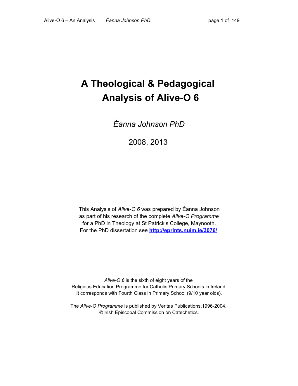 Alive-O 6 an Analysis Éanna Johnson Phd Page 1 of 147