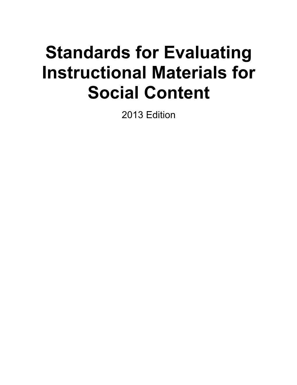 Evaluation Instructional Materials Social Content - Curriculum Frameworks (CA Dept of Education)
