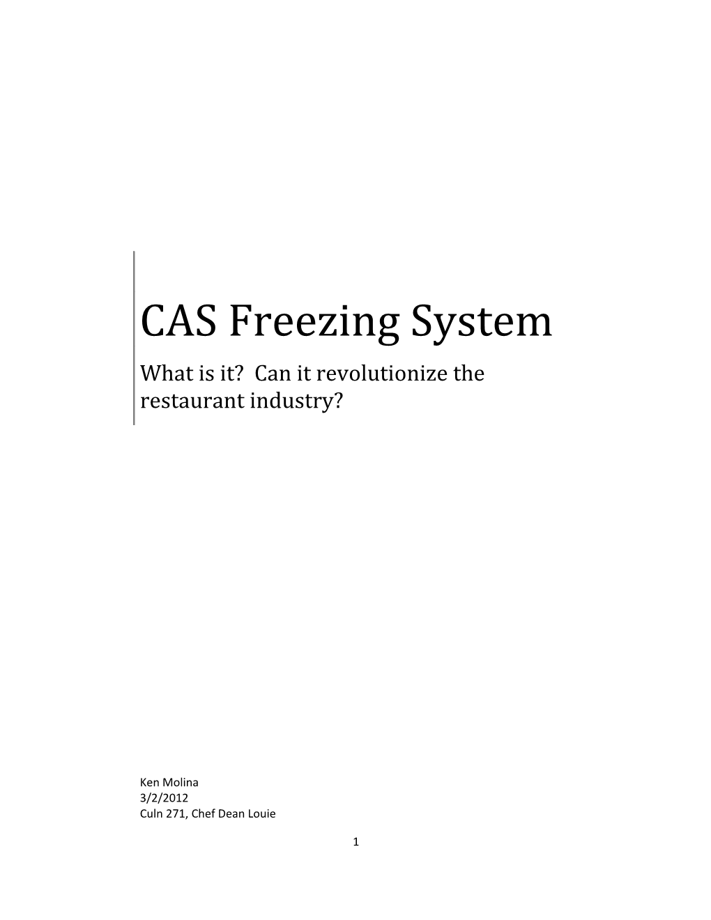 CAS Freezing System