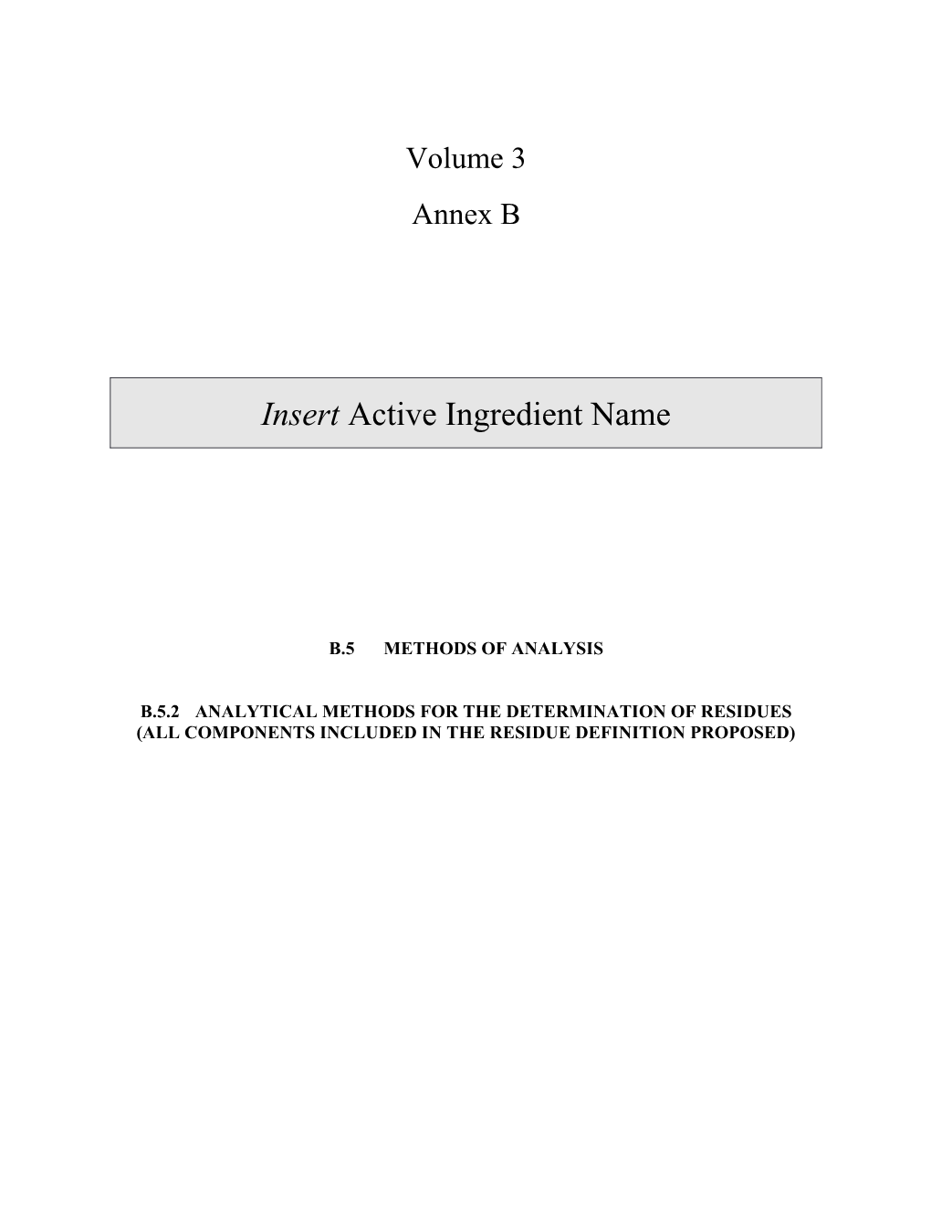 B.5.2Analytical Methods for the Determination of Residues