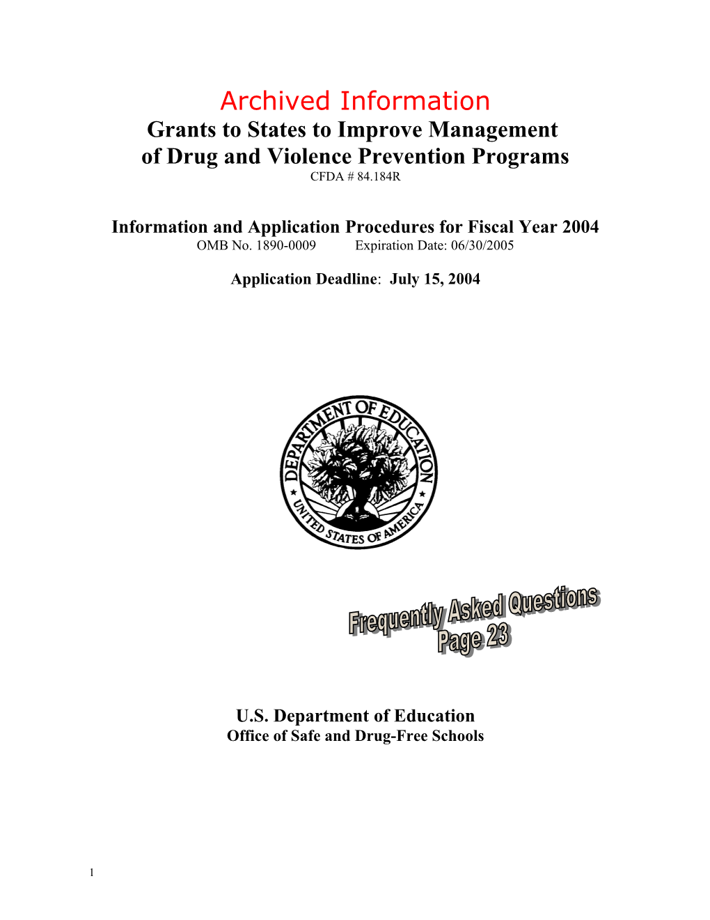 Archived: FY 2004 Application for Grants to States to Improve Management of Drug and Violence