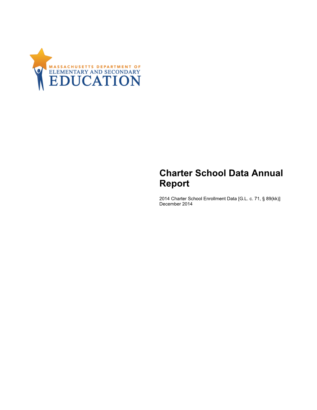 Charter School Data Annual Report (December 2014)