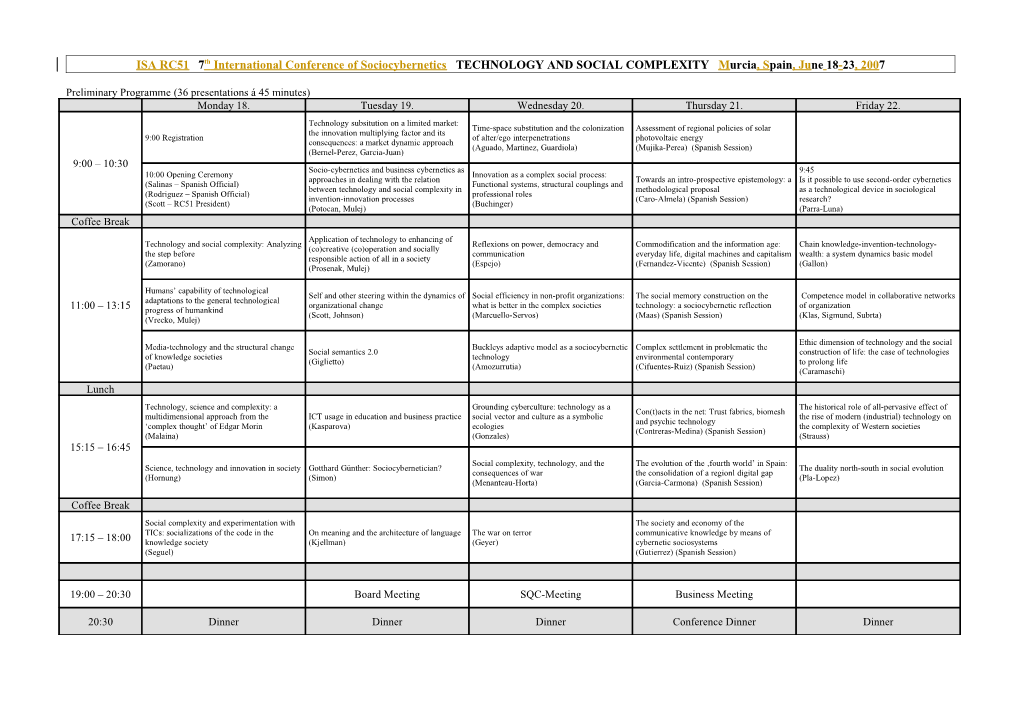 Preliminary Programme (36 Presentations Á 45 Minutes)