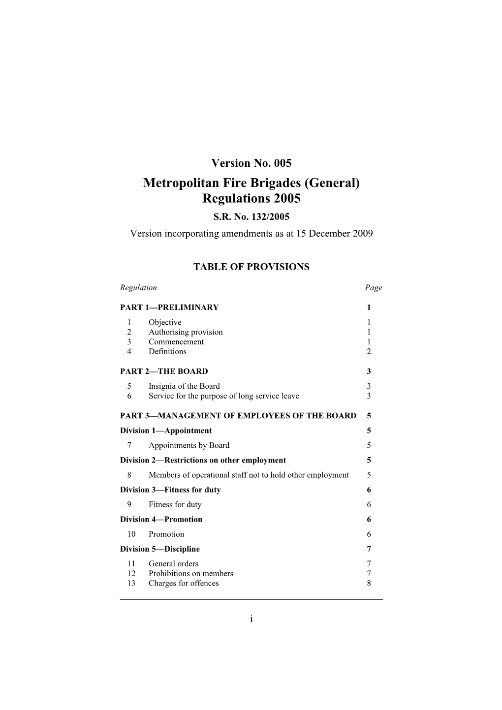 Metropolitan Fire Brigades (General) Regulations 2005