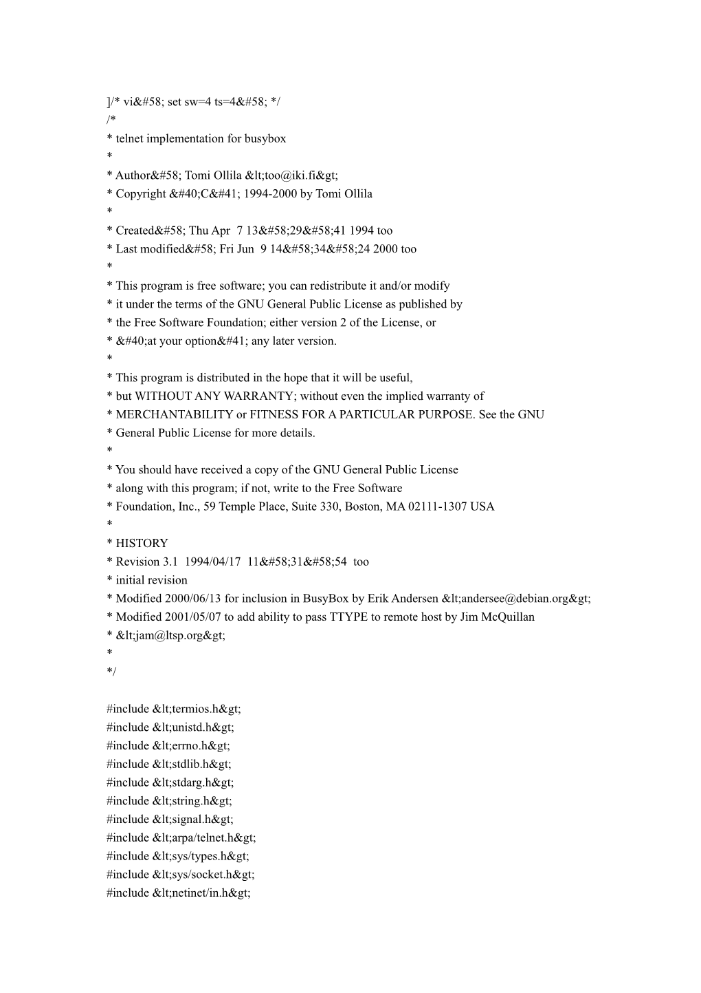 * Vi&#58; Set Sw=4 Ts=4&#58; */ /* * Telnet Implementation for Busybox * * Author&#58;