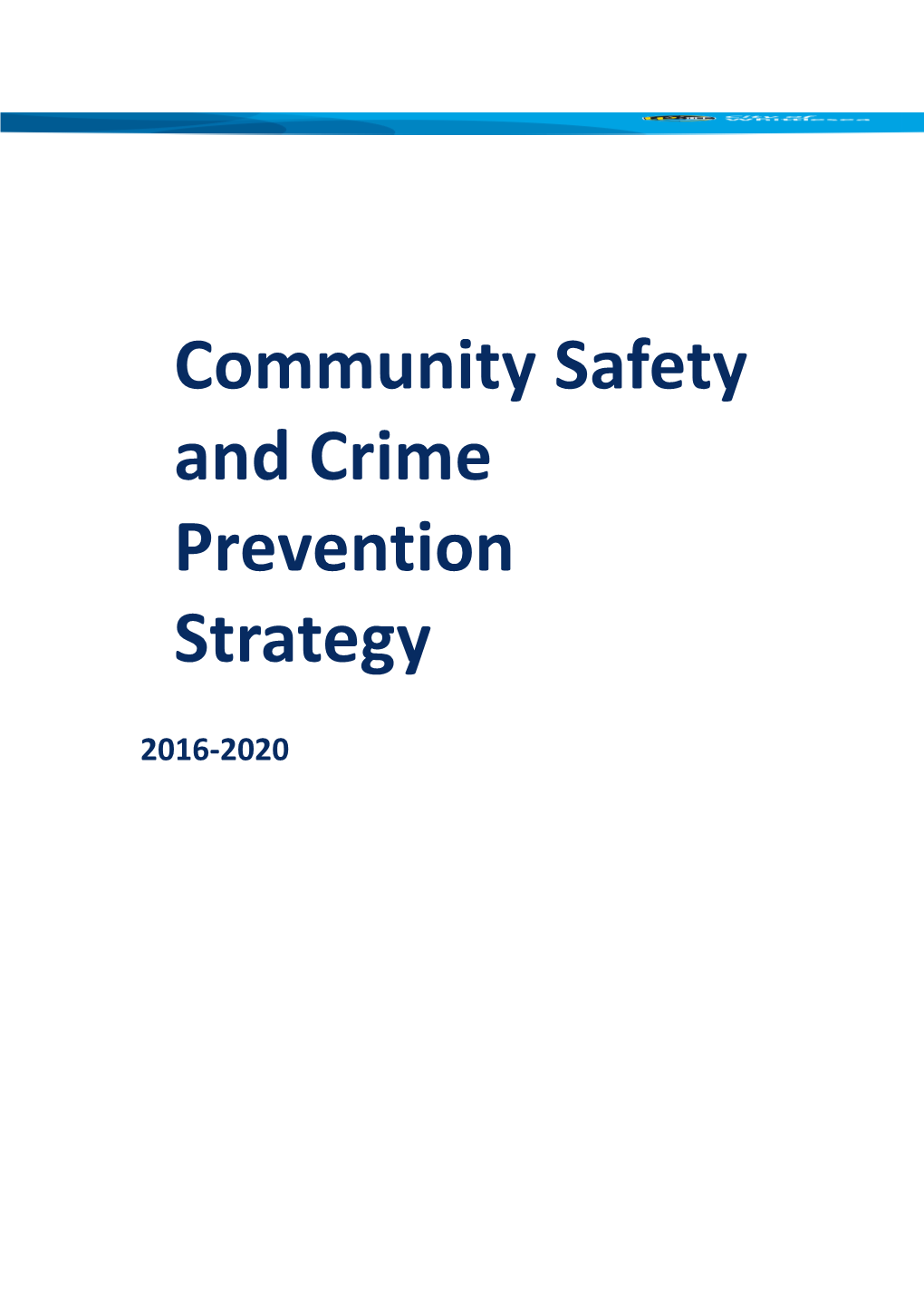 Community Safety and Crime Prevention Strategy