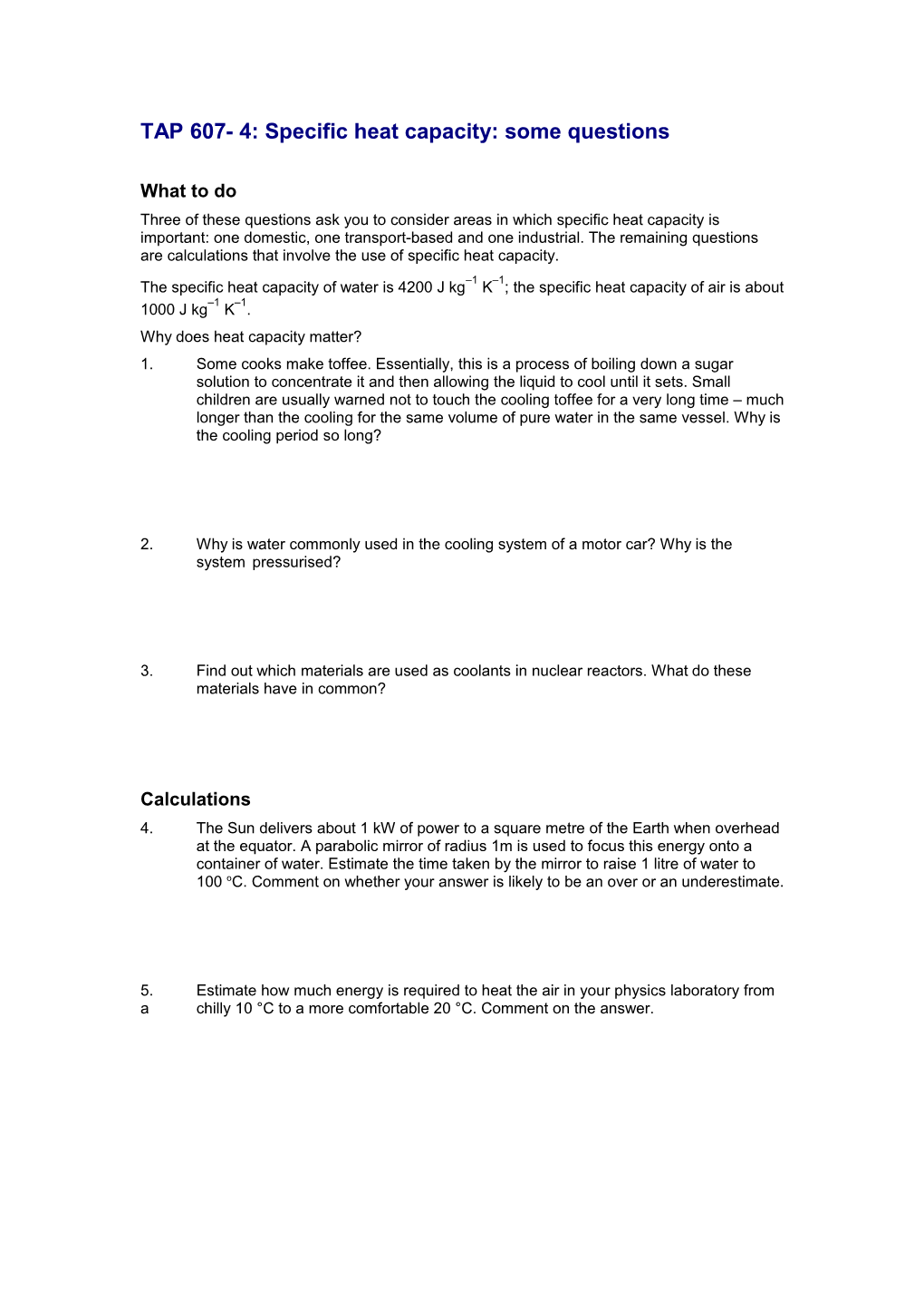 TAP 607- 4: Specific Heat Capacity: Some Questions
