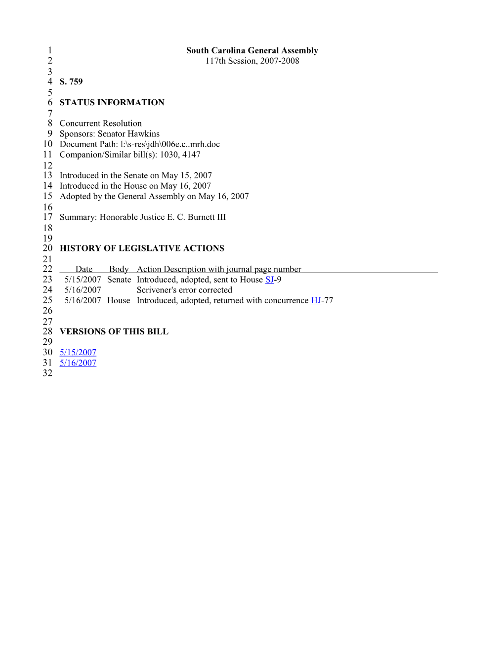 2007-2008 Bill 759: Honorable Justice E. C. Burnett III - South Carolina Legislature Online