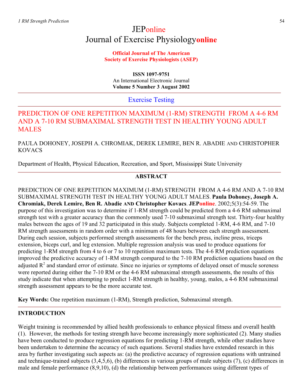 Prediction of One Repetition Maximum (1-RM) Strength from a 4-6 RM and a 7-10 RM Submaximal