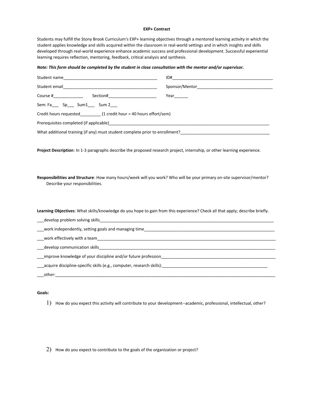 Note: This Form Should Be Completed by the Student in Close Consultation with the Mentor