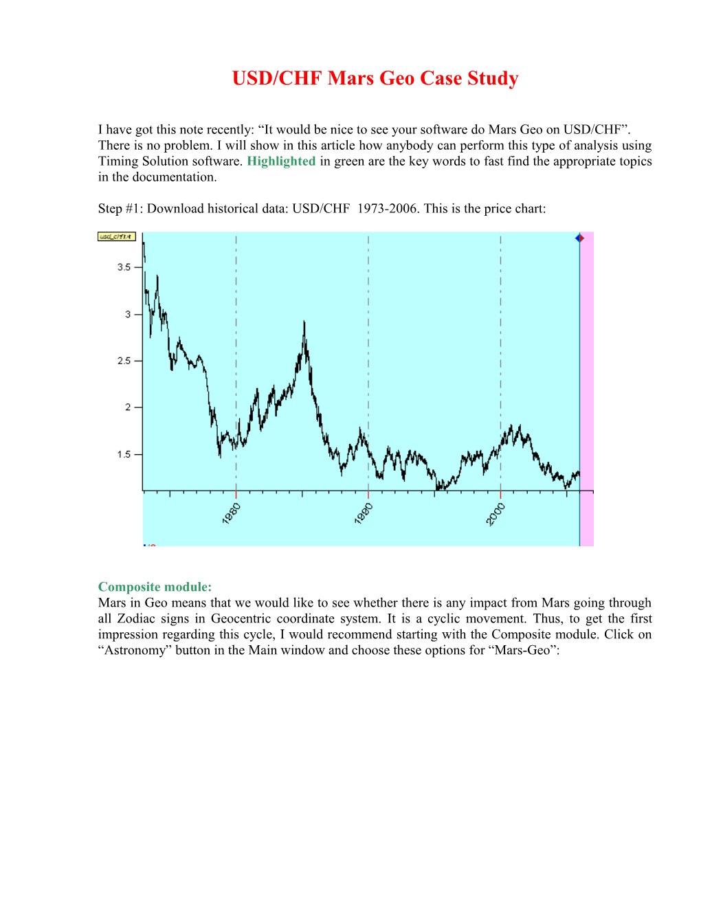 It Would Be Nice to See Your Software Do a Mars Geo on the USDCHF, Sergey