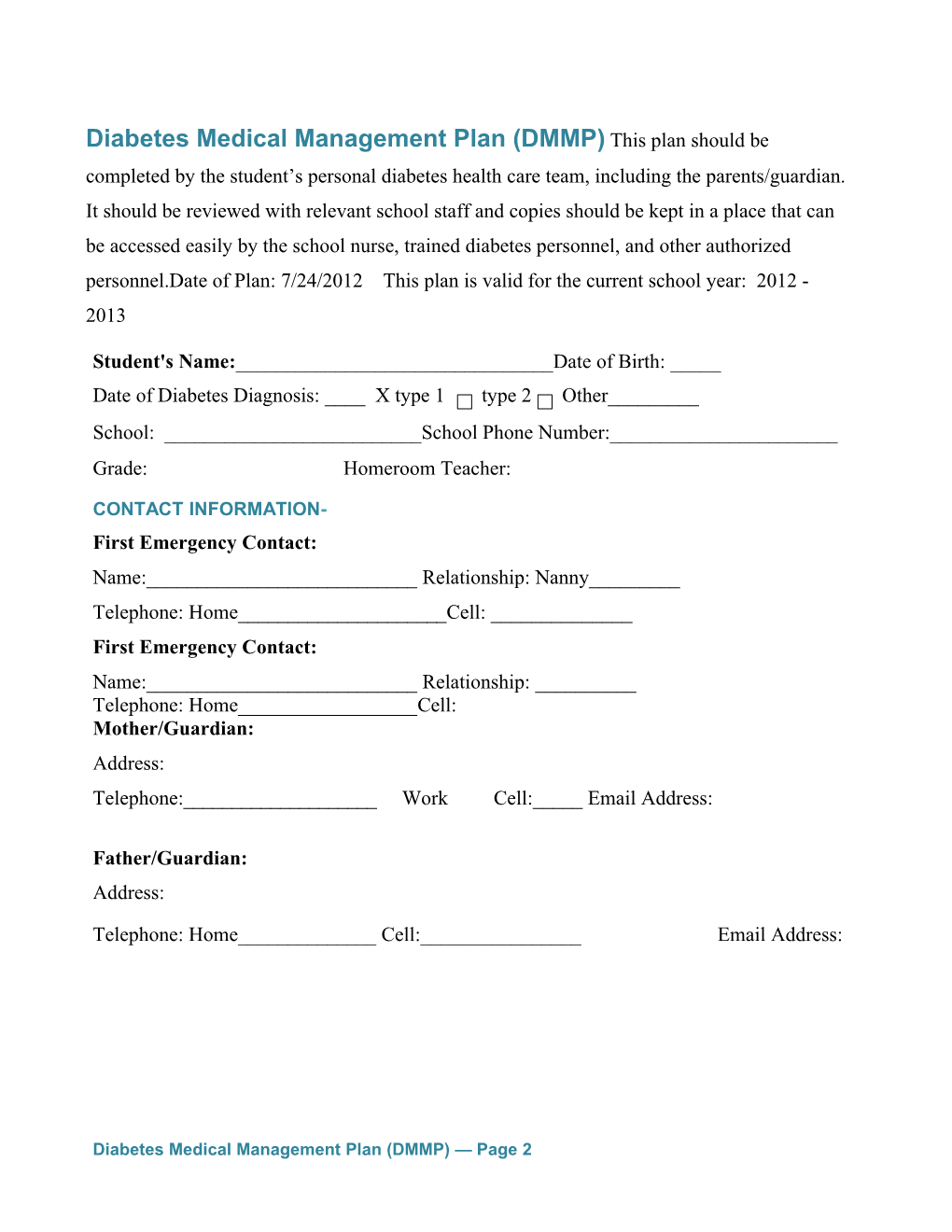 Diabetes Medical Management Plan (DMMP) This Plan Should Be Completed by the Student S