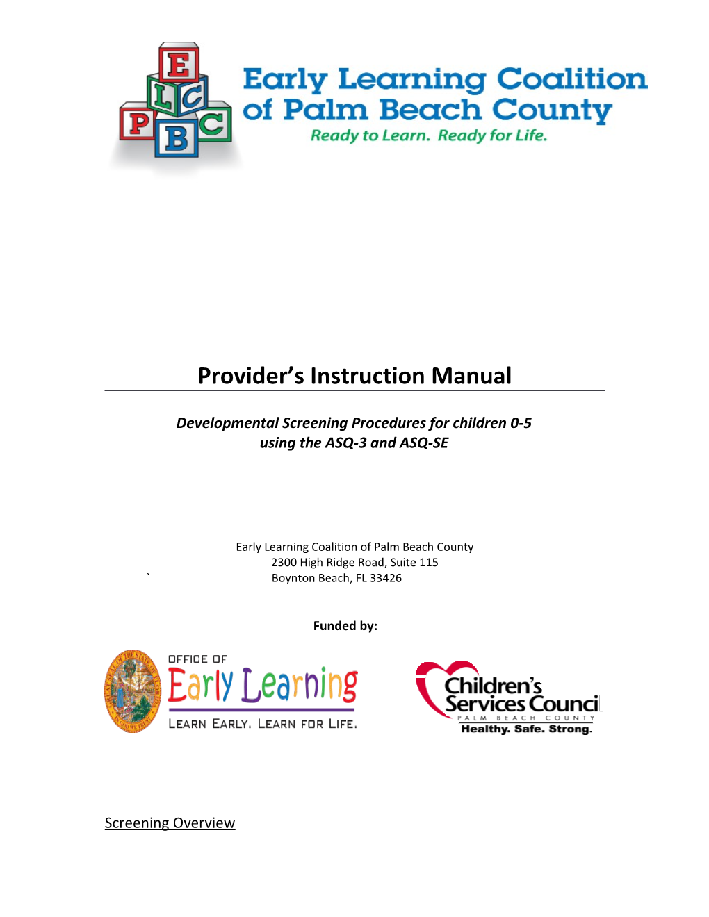 Developmental Screening Procedures Forchildren 0-5 Using the ASQ-3 and ASQ-SE