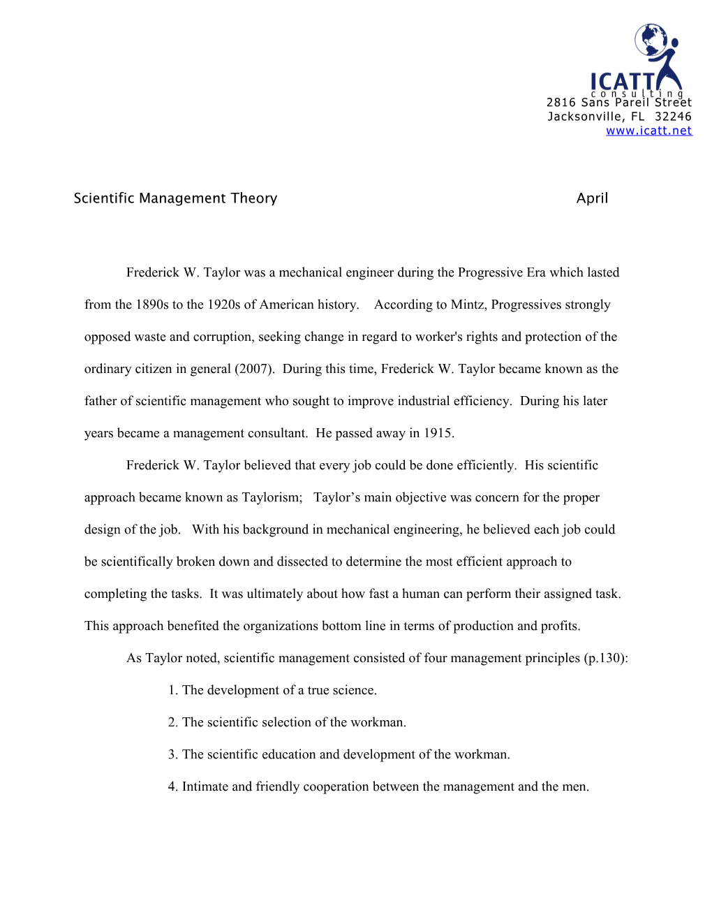 As Taylor Noted, Scientific Management Consisted of Four Management Principles (P.130)