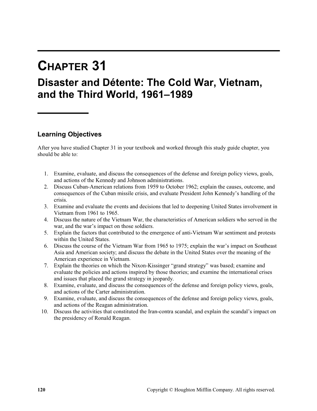 Disaster and Détente: the Cold War, Vietnam, and the Third World, 1961 19891