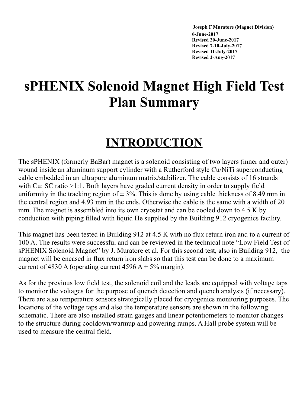 Run Plan for the High-Field Test Written by J. Muratore