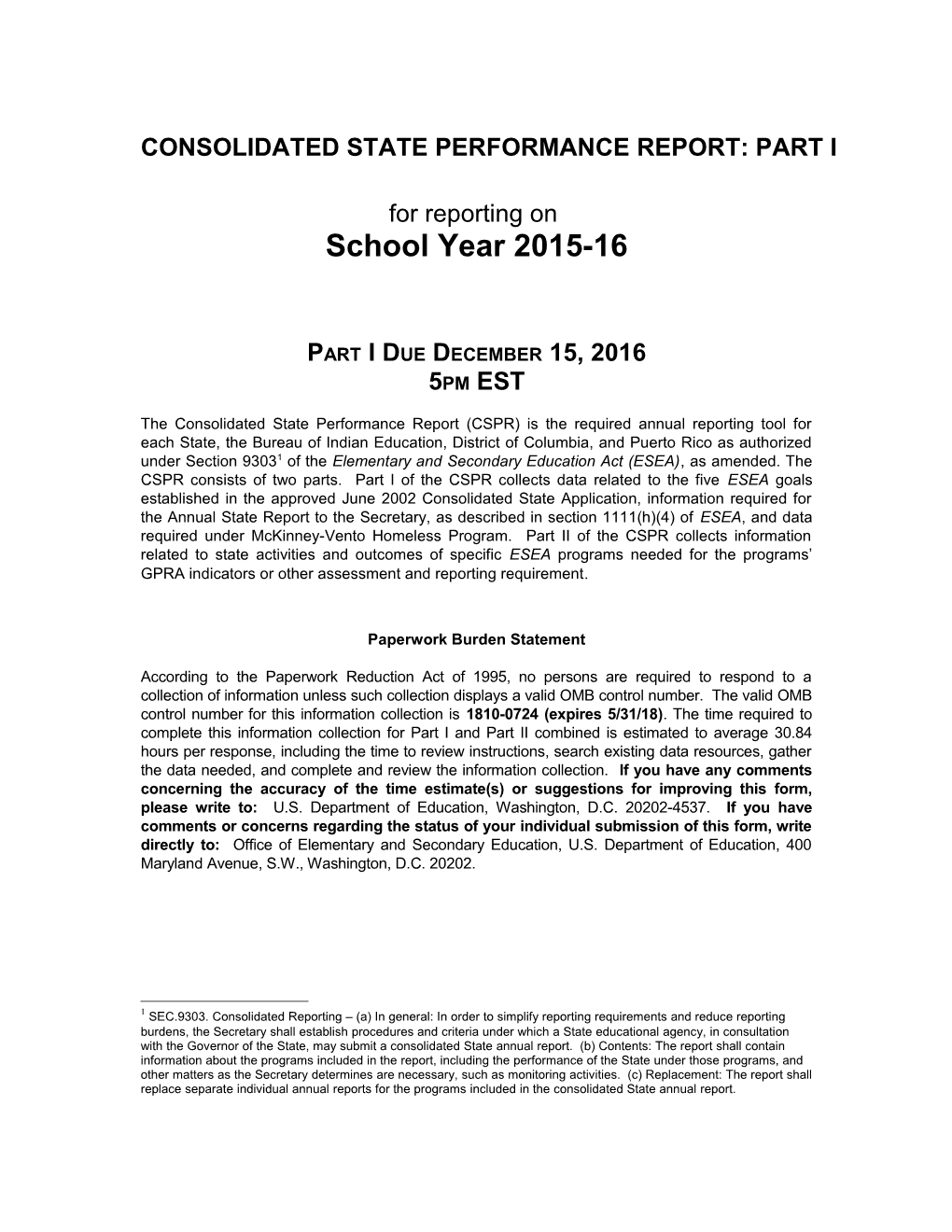 Consolidated State Performance Report: Part I for Reporting on School Year 2015-16 (MS Word)