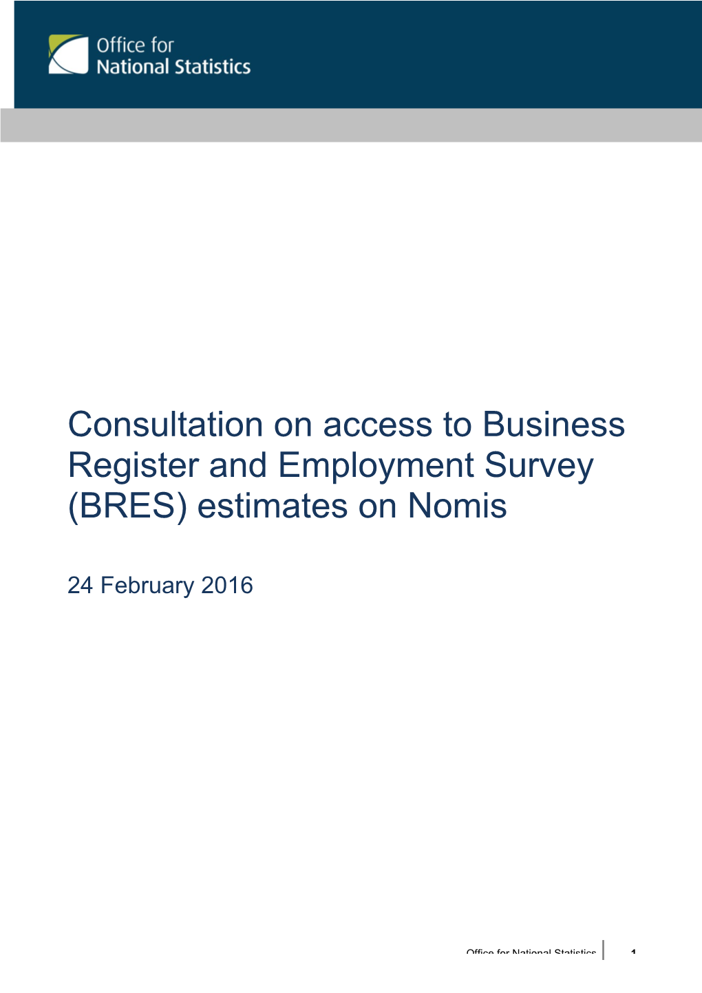 Consultation on Access to BRES Estimates on Nomis