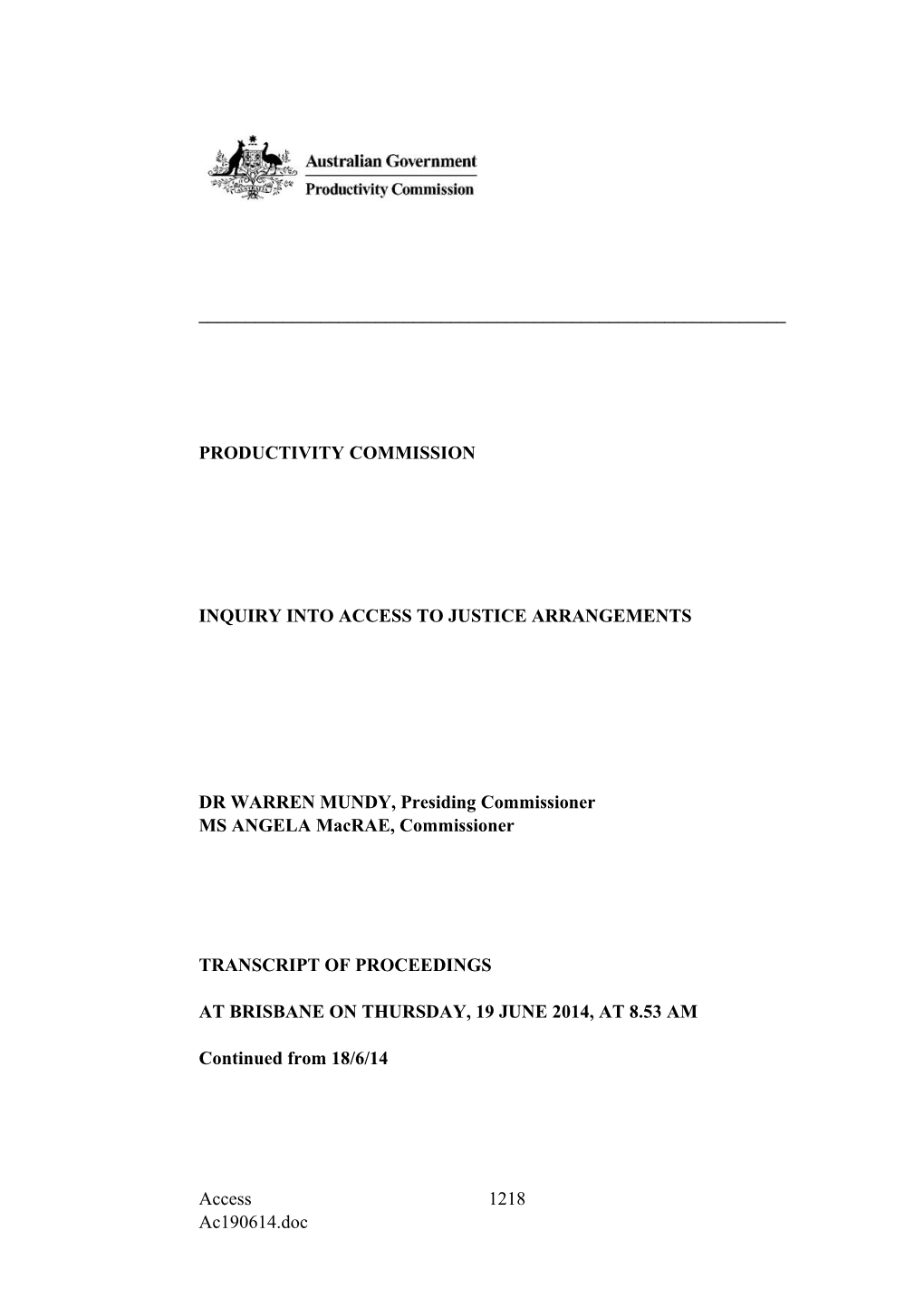 19 June 2014 - Brisbane Public Hearing Transcript - Access to Justice Arrangements