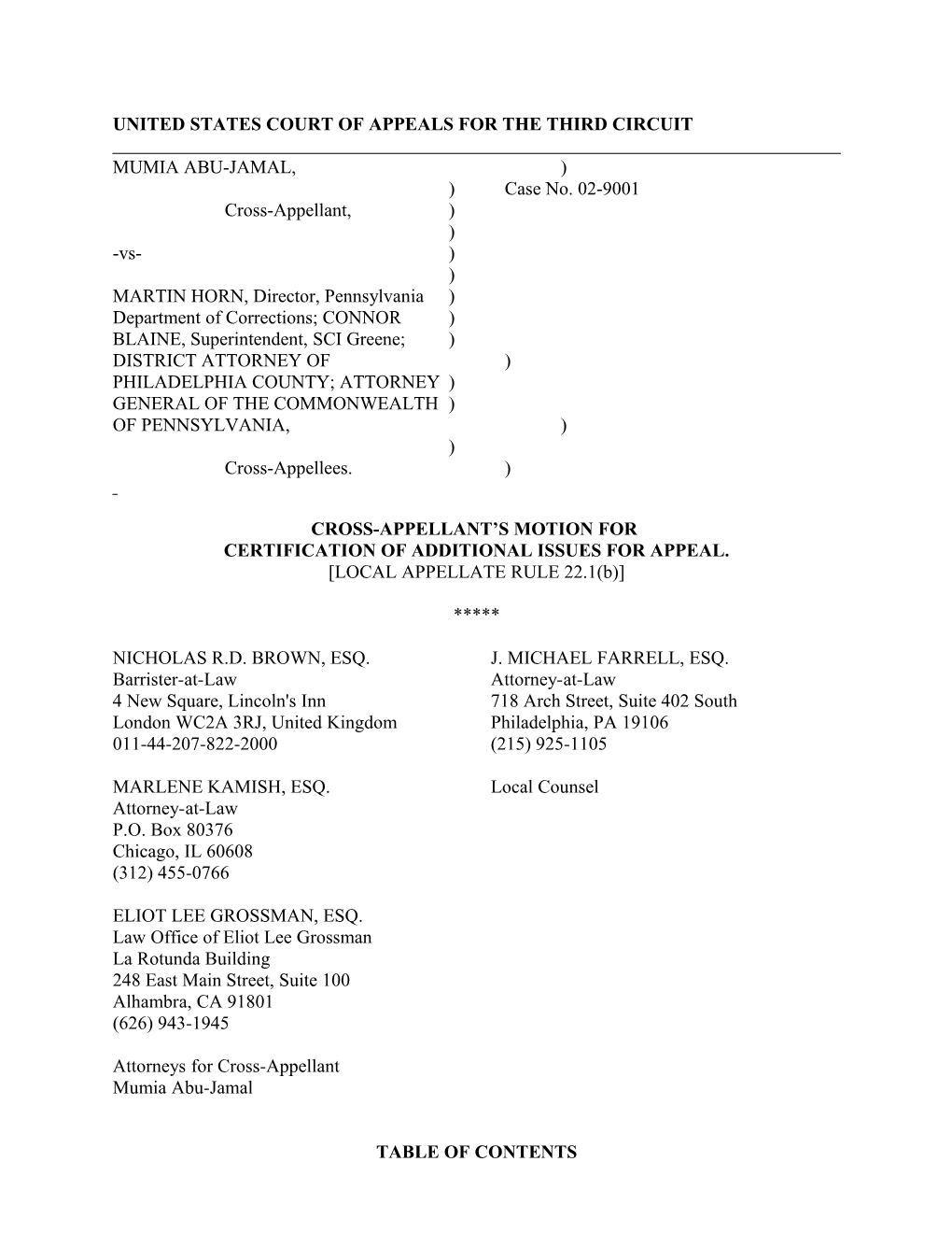 COMES NOW Cross-Appellant Mumia Abu-Jamal And, Pursuant to Local Appellate Rule 22