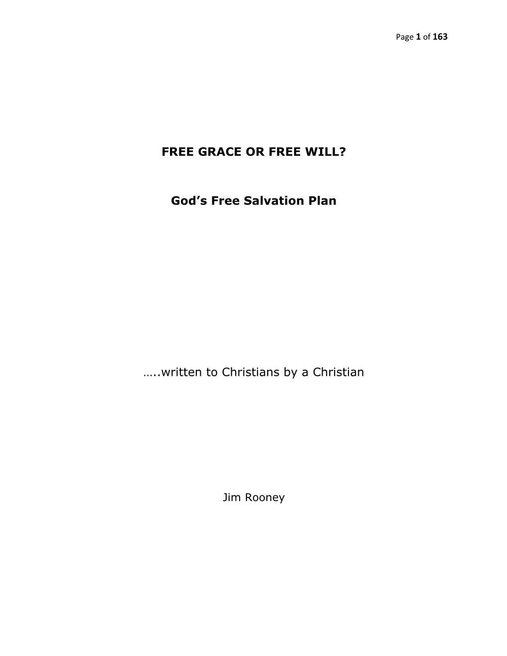 Free Grace Or Free Will?