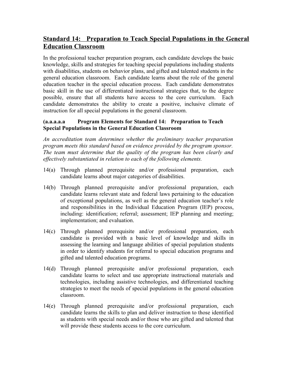 Standard 14: Preparation to Teach Special Populations in the General Education Classroom