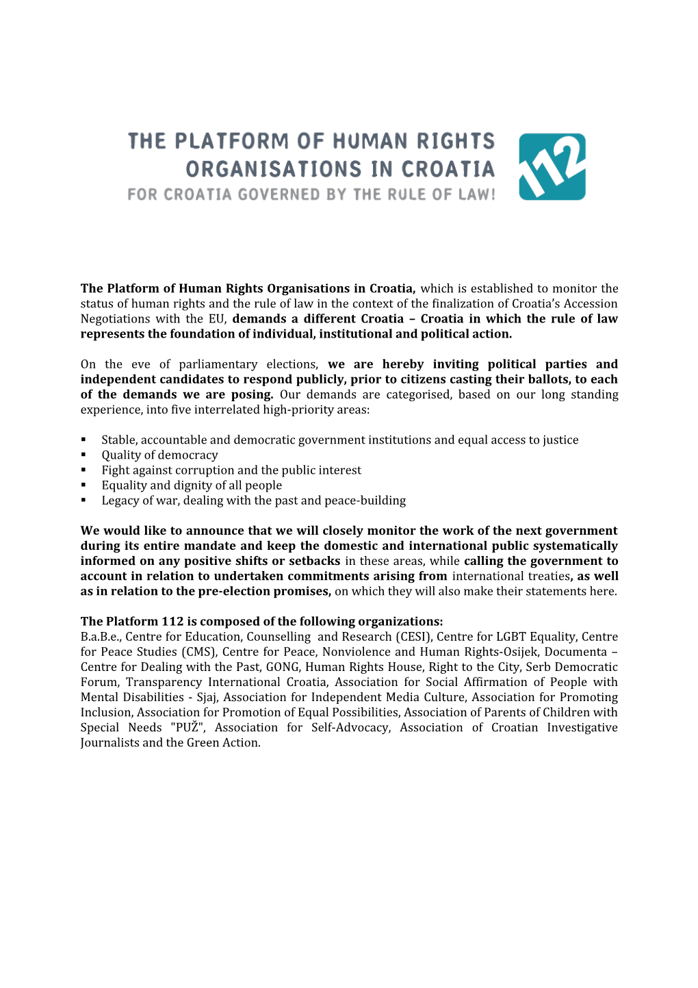 The Platform of Human Rights Organisations in Croatia, Which Is Established to Monitor