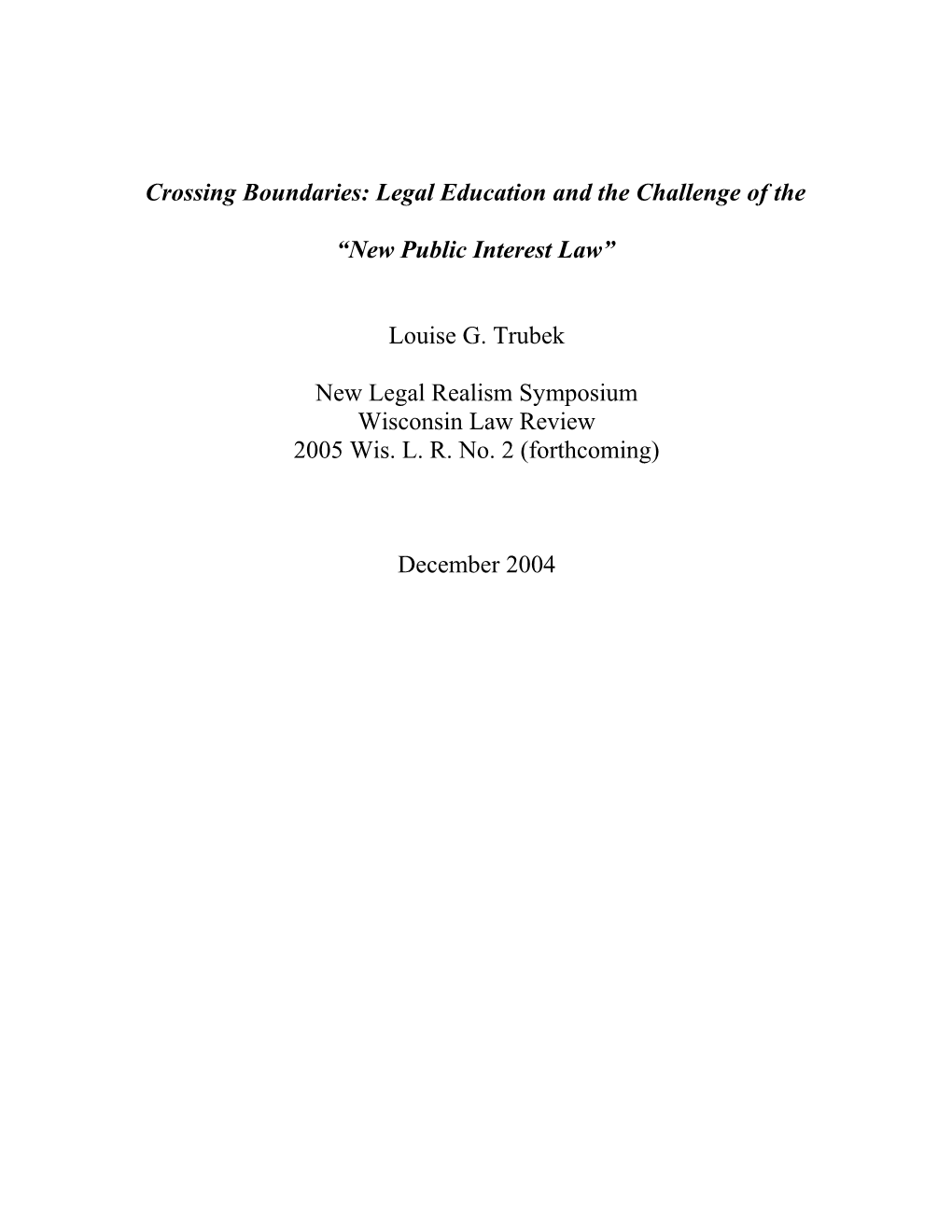 Crossing Boundaries: Legal Education and the Challenge of the New Public Interest Law