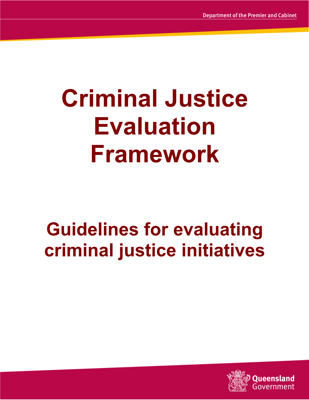 Criminal Justice Evaluation Framework