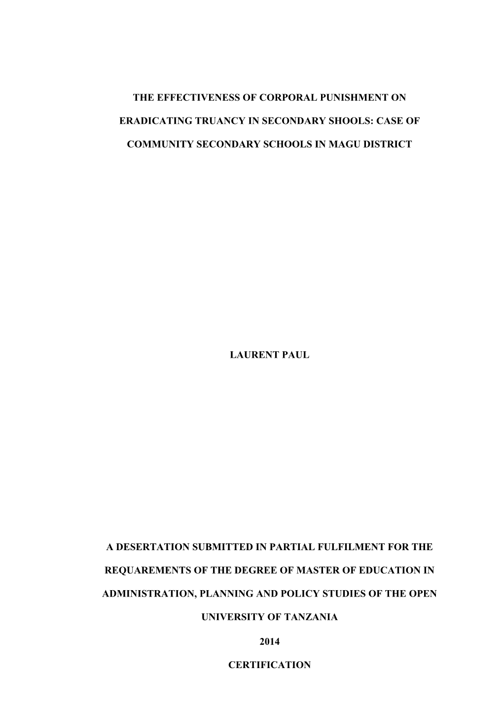 The Effectiveness of Corporal Punishment on Eradicating Truancy in Secondary Shools: Case