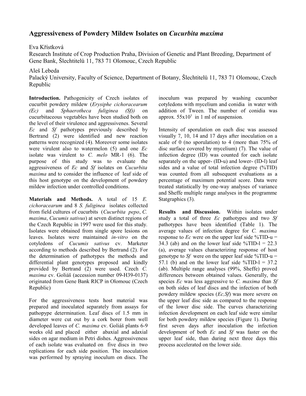 Aggressiveness of Powdery Mildew Isolates on Cucurbita Maxima