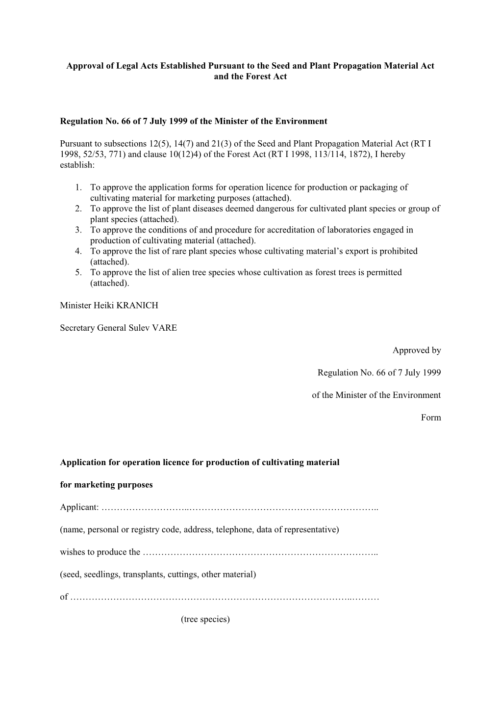 Approval of Legal Acts Established Pursuant to the Seed and Plant Propagation Material