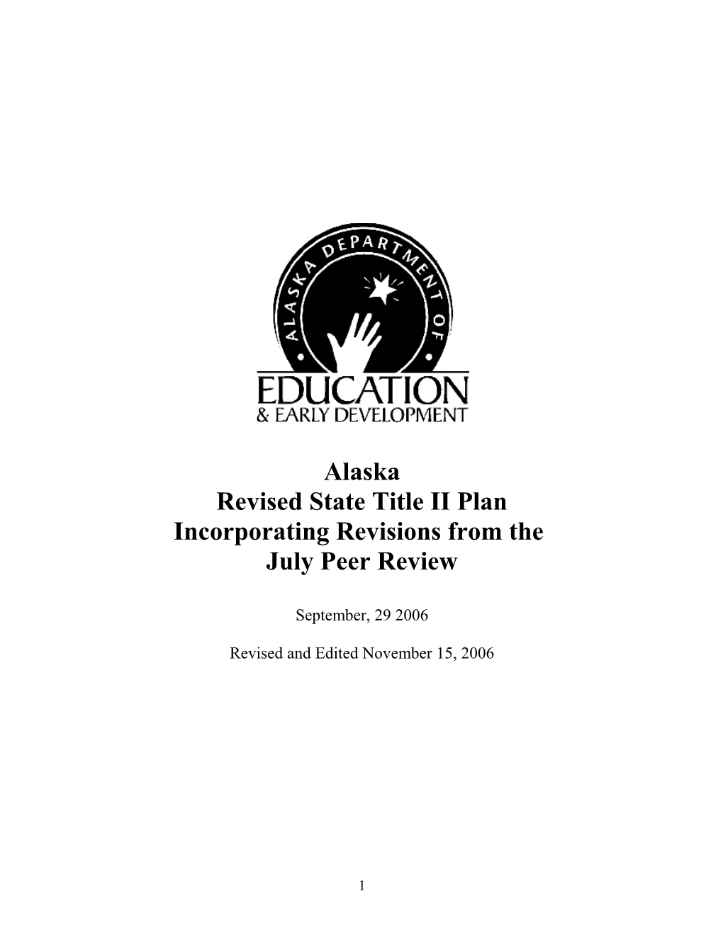 Alaska - Revised Highly Qualified Teachers State Plan (MS WORD)