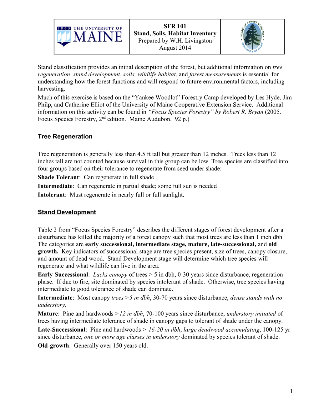 Stand Classification Provides an Initial Description of the Forest, but Additional Information