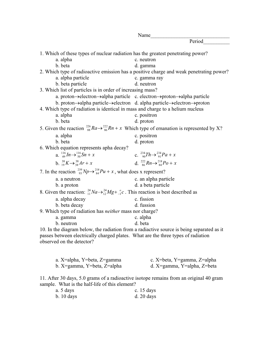 1. Which of These Types of Nuclear Radiation Has the Greatest Penetrating Power?