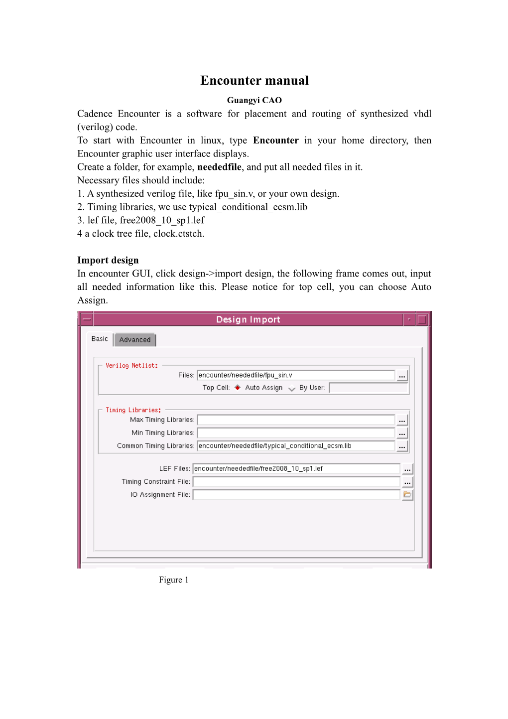 Cadence Encounter Is a Software for Placement and Routing of Synthesized Vhdl(Verilog) Code