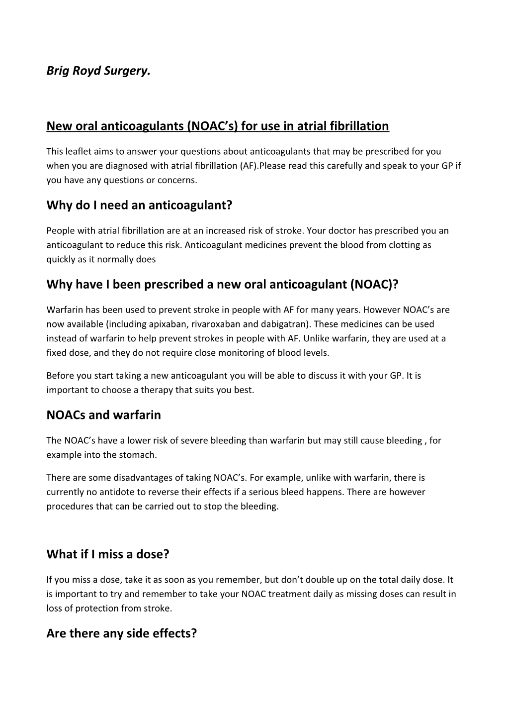 New Oral Anticoagulants(NOAC S) for Use in Atrial Fibrillation