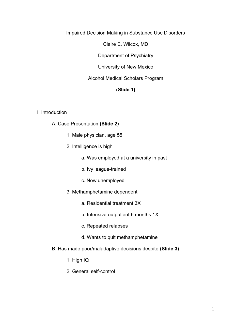 Title: Substance Use Disorders As Disorders of Decision Making