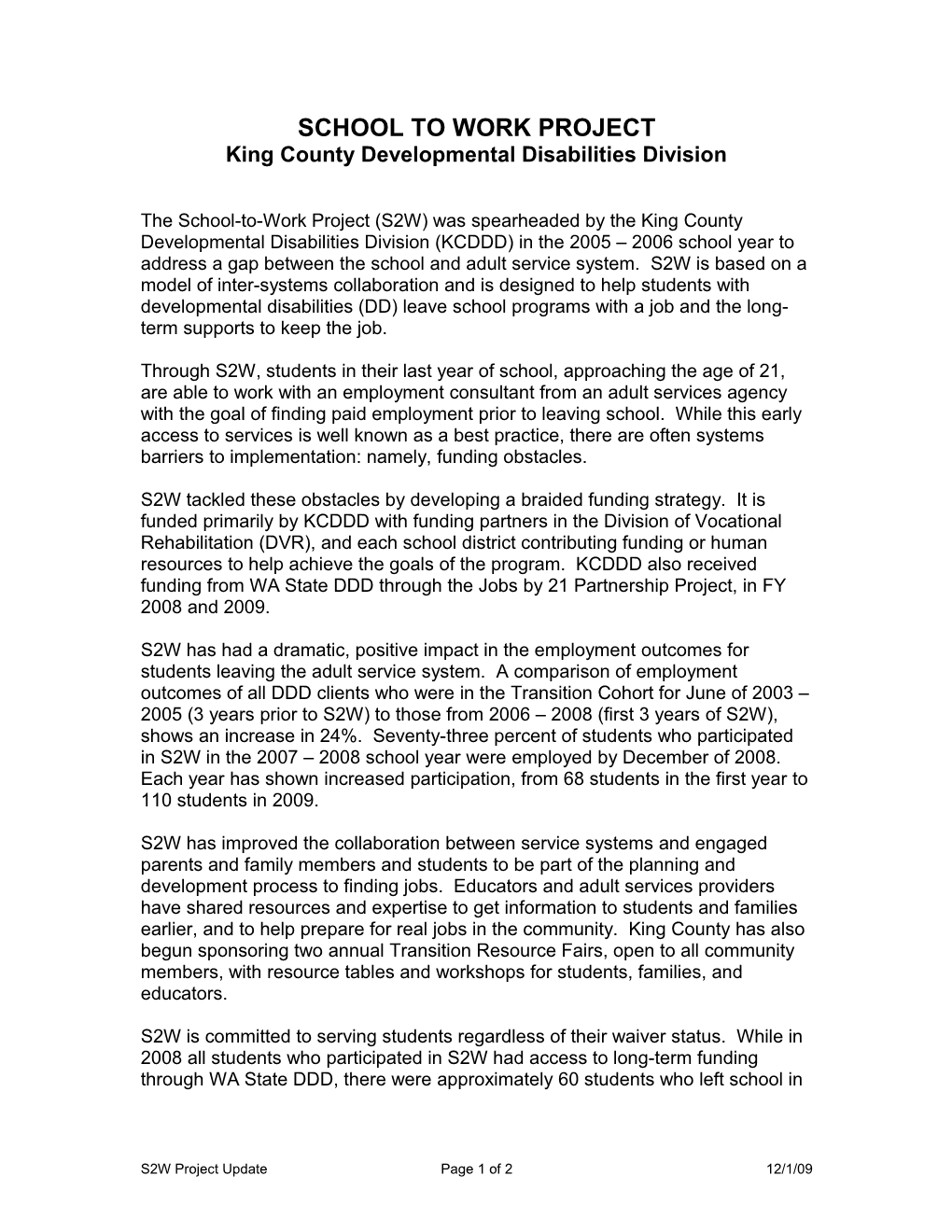 The School-To-Work Project (S2W) Was Spearheaded by the King County Developmental Disabilities