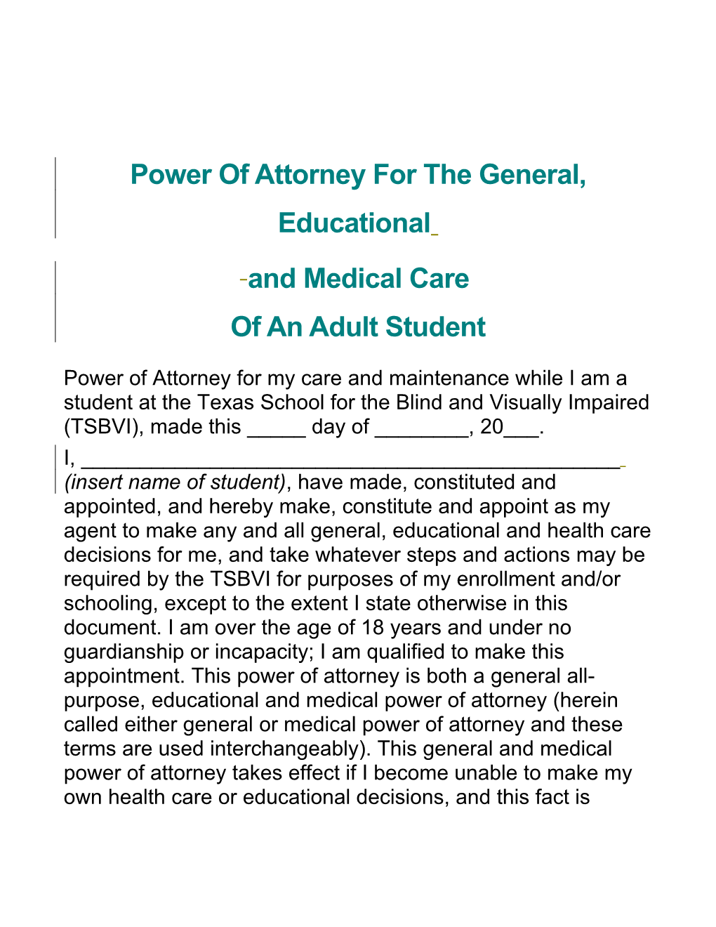 Power of Attorney for the General, Educational