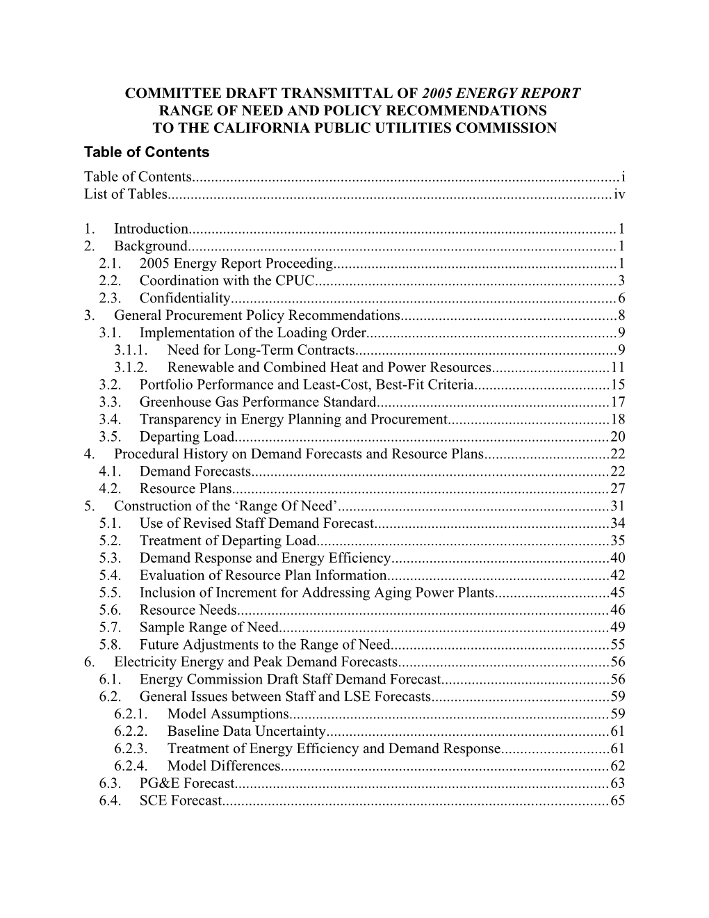 Committee Draft Transmittal of 2005 Energy Report Range of Need and Policy Recommendations
