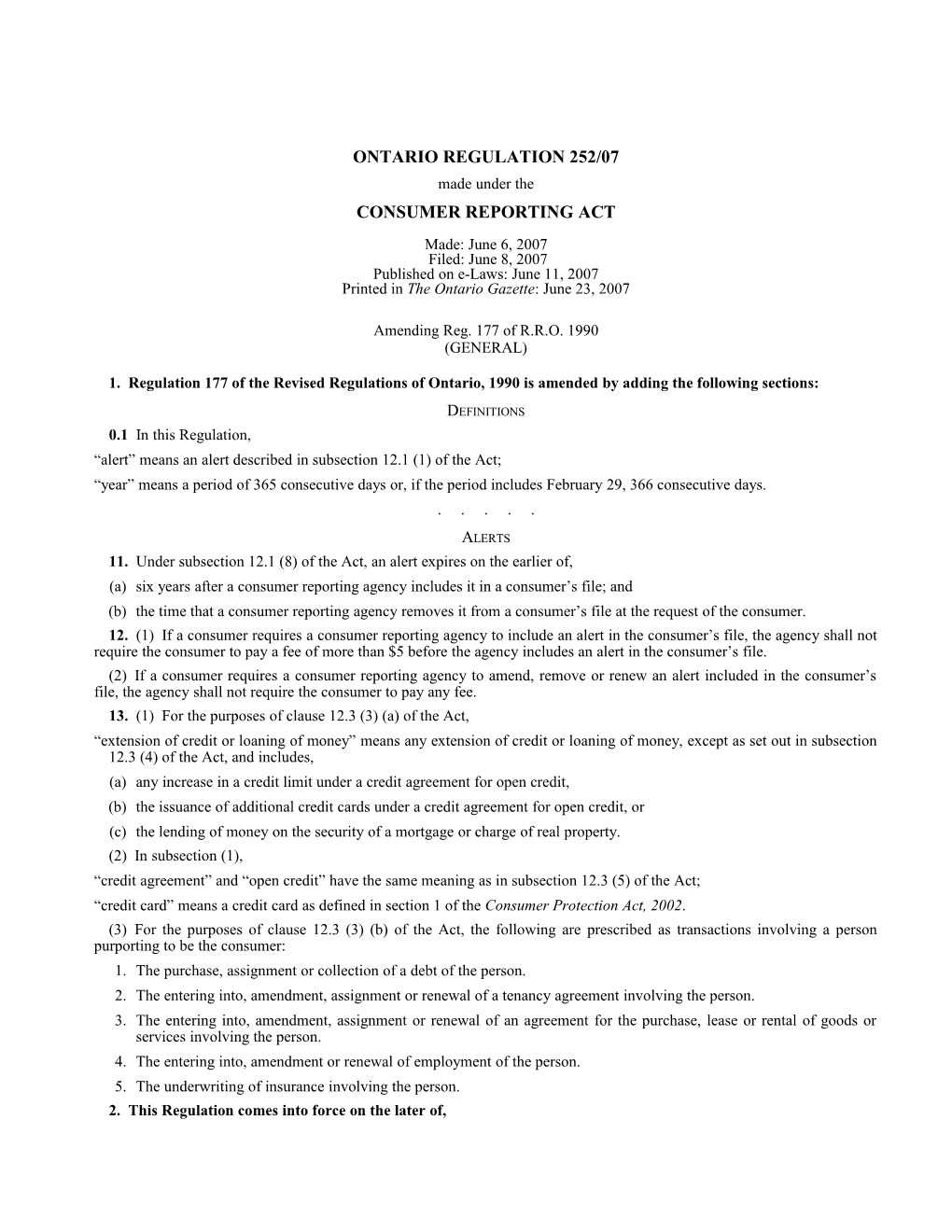 CONSUMER REPORTING ACT - O. Reg. 252/07