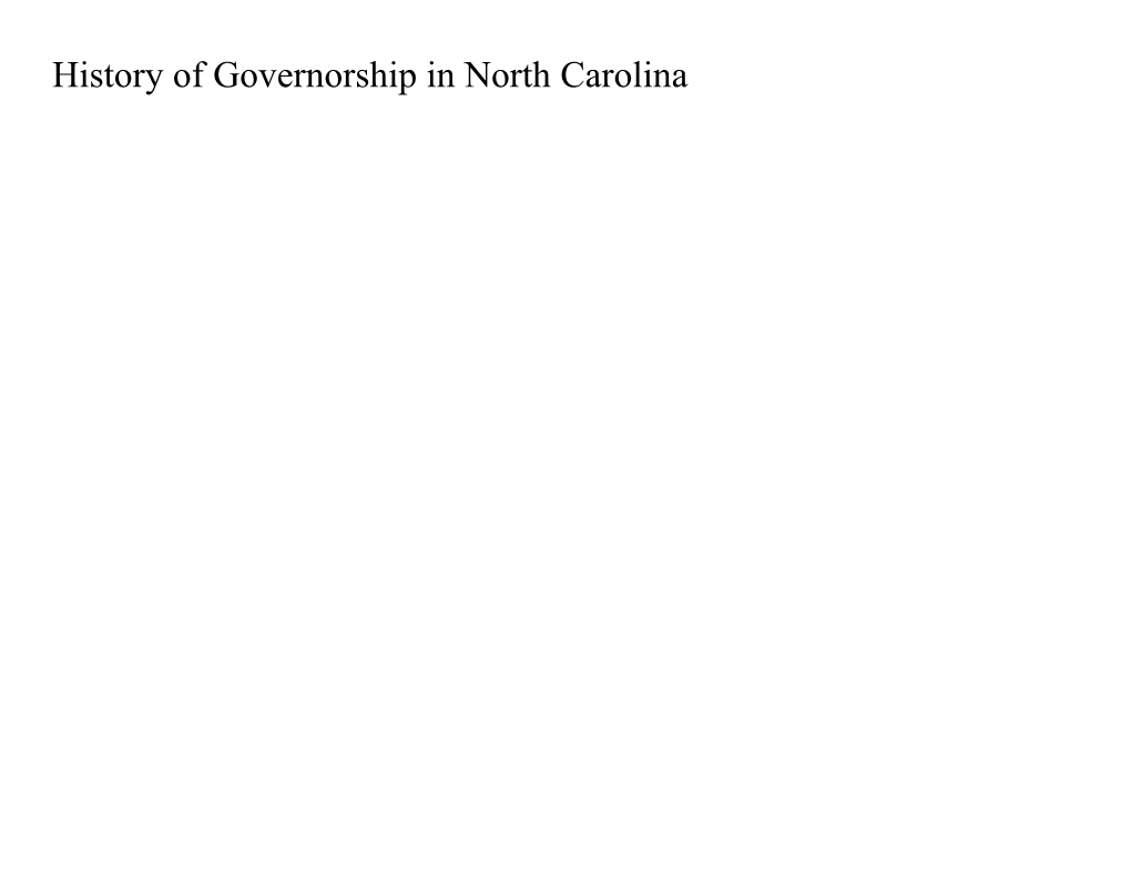 History of Governorship in North Carolina