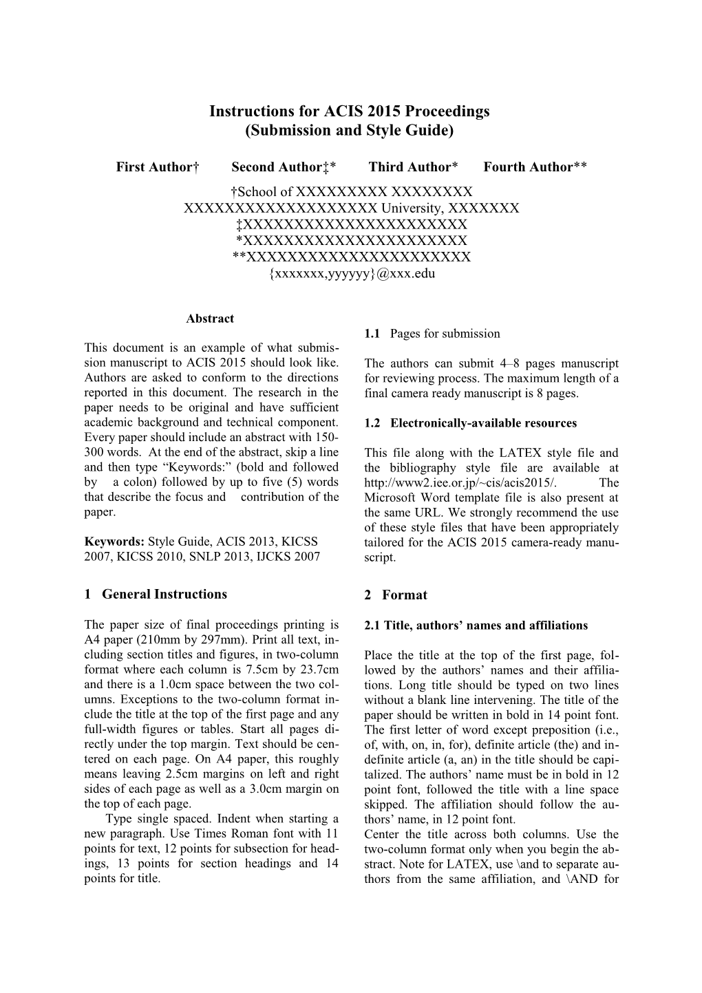 Instructions for IJCKS2007 (KSS2007/KICSS2007) Proceedings