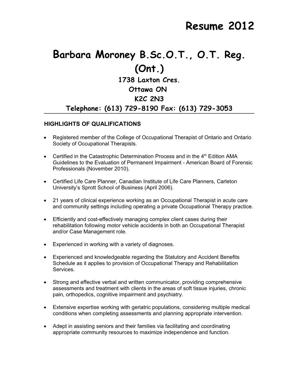 Barbara Moroney B.Sc.O.T., O.T. Reg. (Ont.)