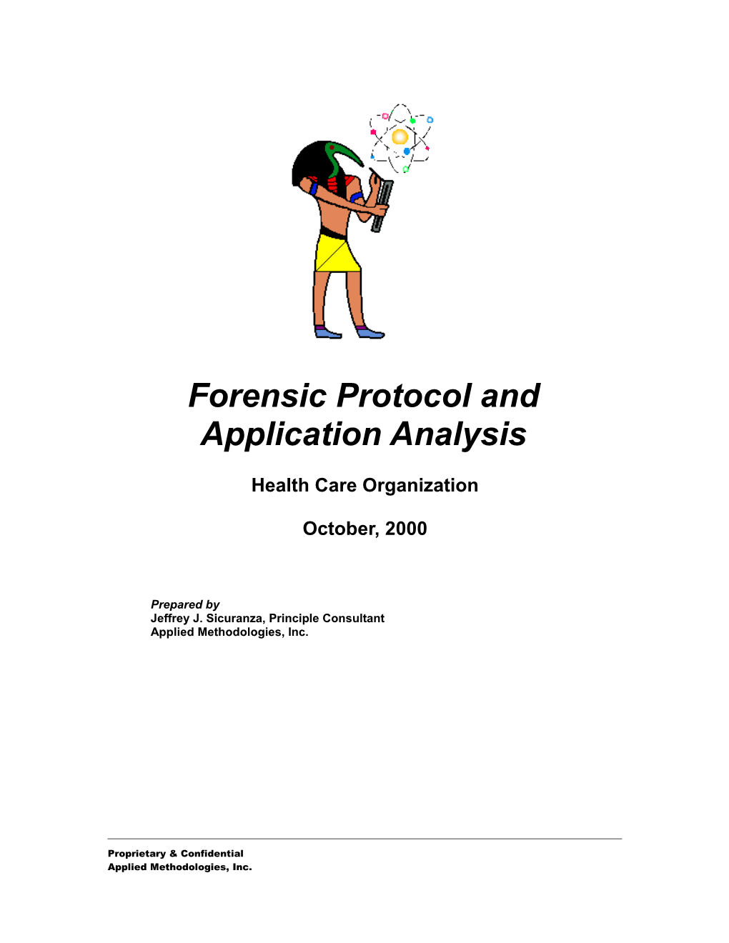 Forensic Protocol and Application Analysis