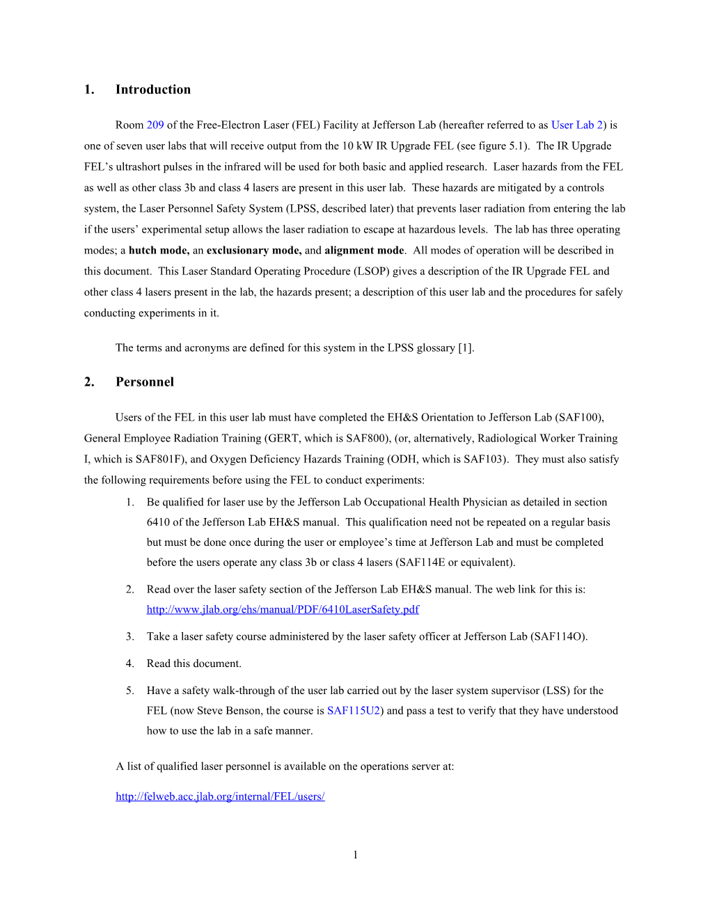 The Terms and Acronyms Are Defined for This System in the LPSS Glossary 1