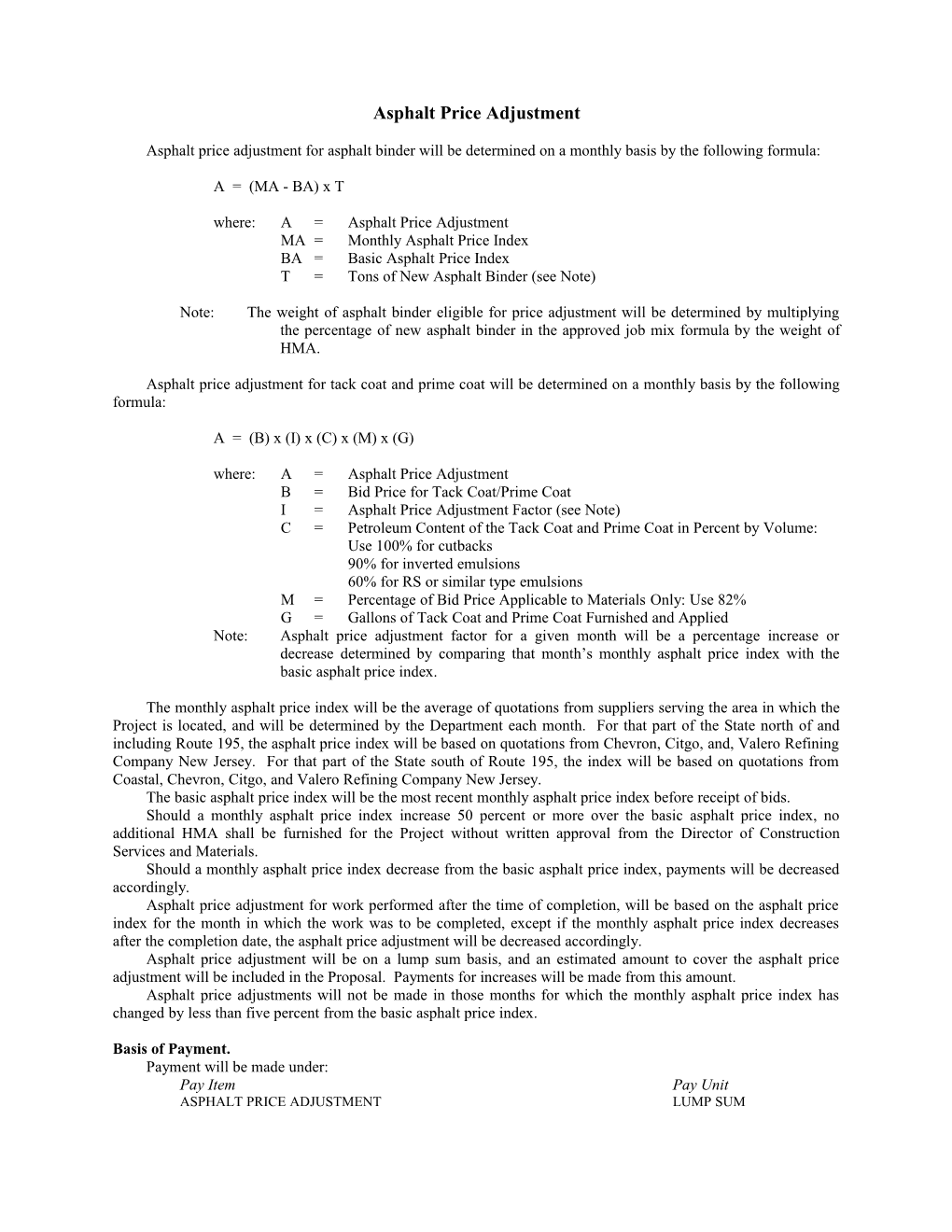 Asphalt Price Adjustment for Asphalt Binder Will Be Determined on a Monthly Basis by The