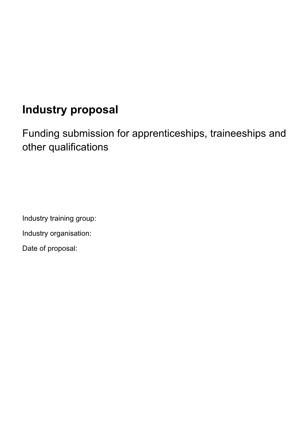 Industry Proposal - Funding Submission for Apprenticeships, Traineeships and Other